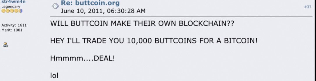 Original image referencing 10,000 buttcoins = 1 BTC
